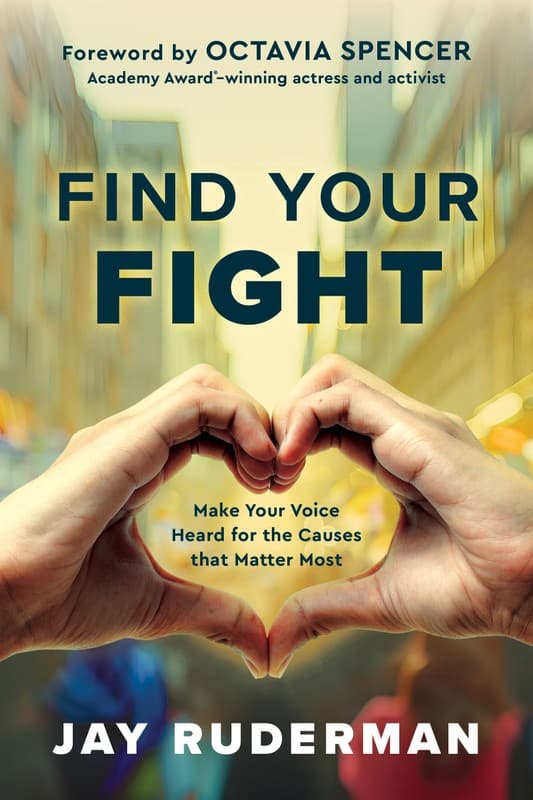 Find Your Fight Make Your Voice Heard for the Causes That Matter Most