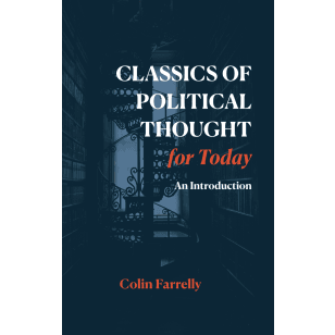Classics of Political Thought for Today
