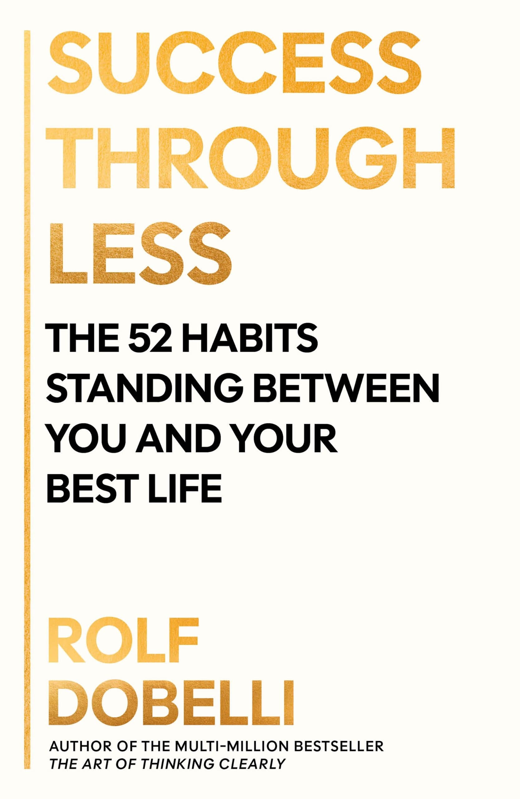 Success Through Less