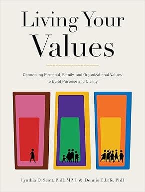 Living Your Values: Connecting Personal, Family