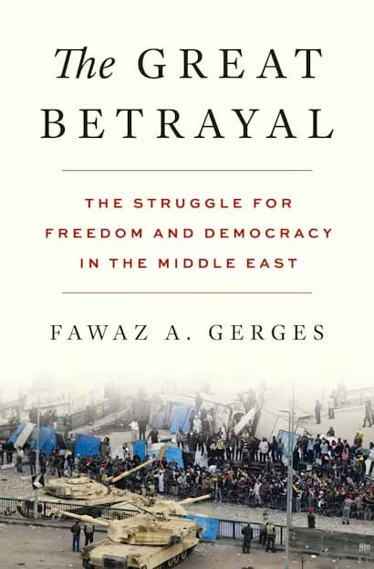 The Great Betrayal: The Struggle for Freedom and Democracy in the Middle East