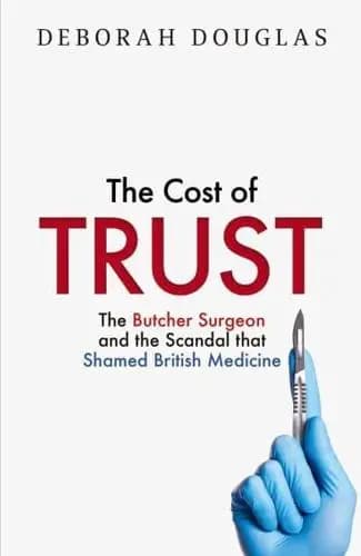 The Cost of Trust: The new 2026 true story exposing the 'Butcher Surgeon' and the scandal that shamed British medicine