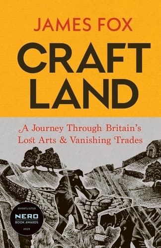 Craftland | A Journey Through Britain's Lost Arts and Vanishing Trades